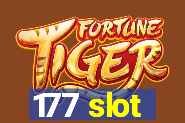 177 slot