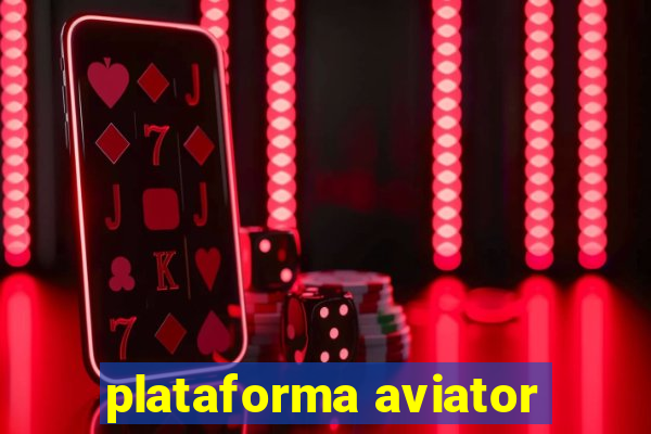 plataforma aviator