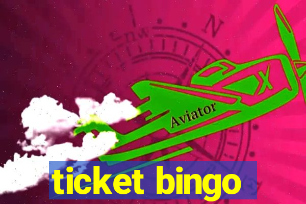 ticket bingo