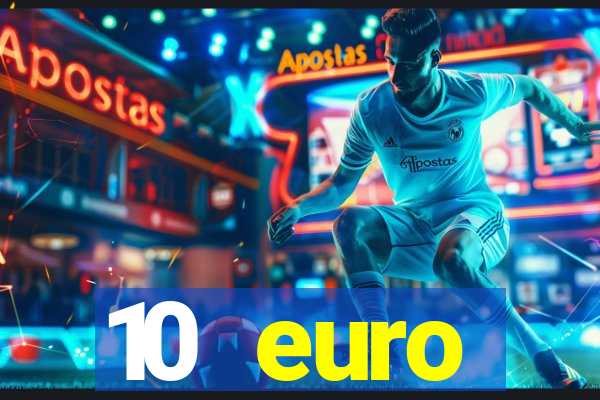 10 euro willkommensbonus casino