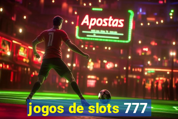 jogos de slots 777