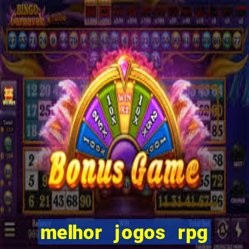 melhor jogos rpg para android