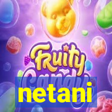 netani