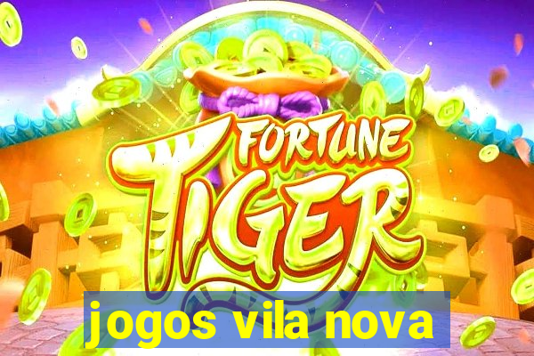 jogos vila nova