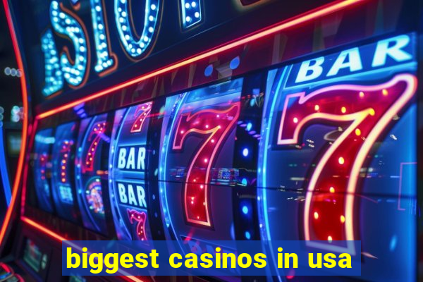 biggest casinos in usa