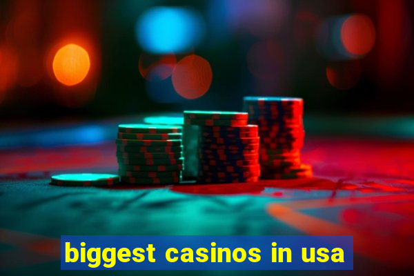 biggest casinos in usa