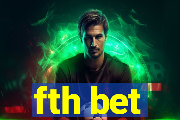 fth bet