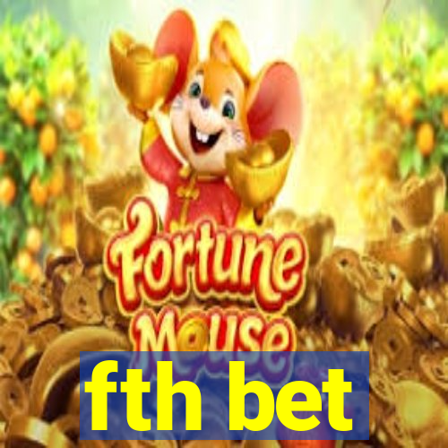 fth bet