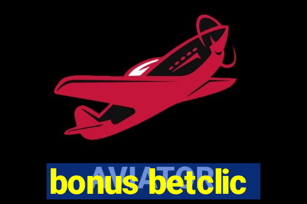 bonus betclic