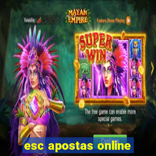 esc apostas online