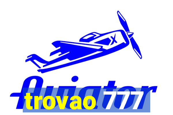 trovao 777