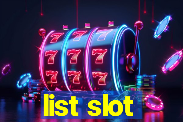 list slot