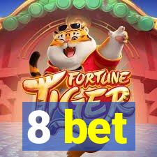 8 bet