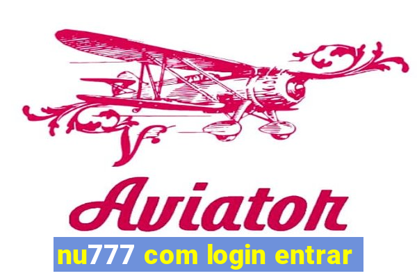 nu777 com login entrar