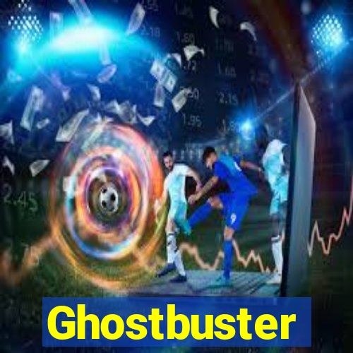 Ghostbuster