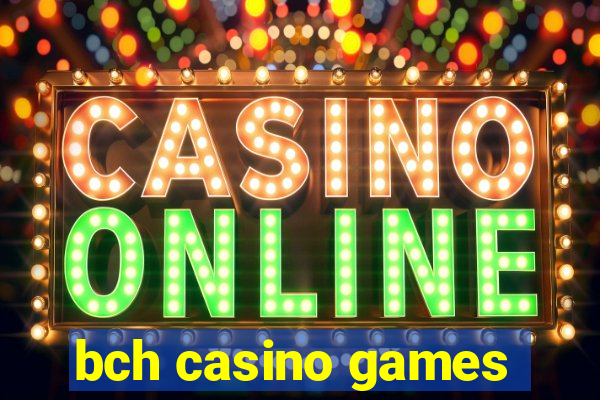 bch casino games