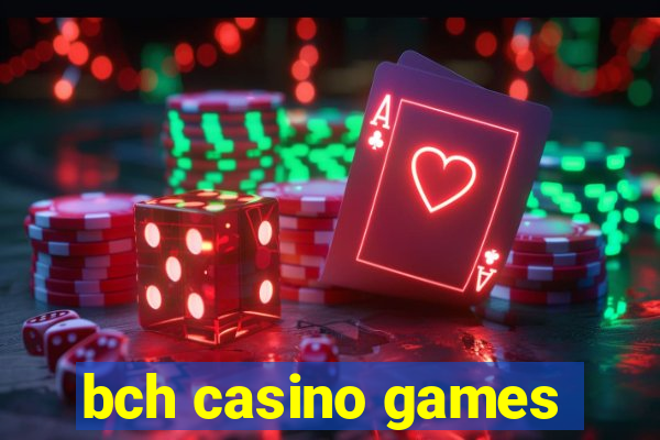 bch casino games