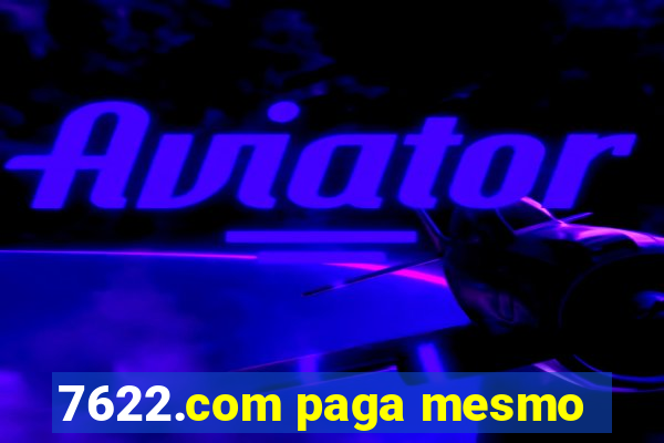 7622.com paga mesmo