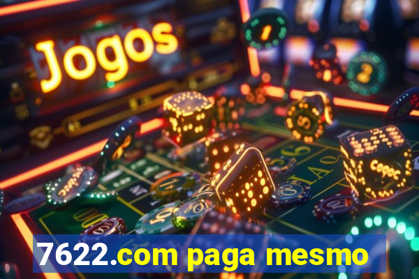 7622.com paga mesmo