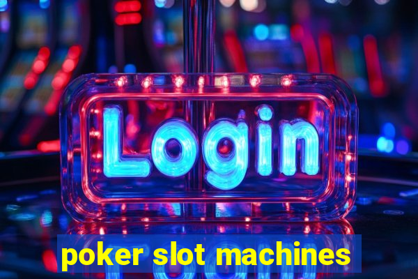 poker slot machines