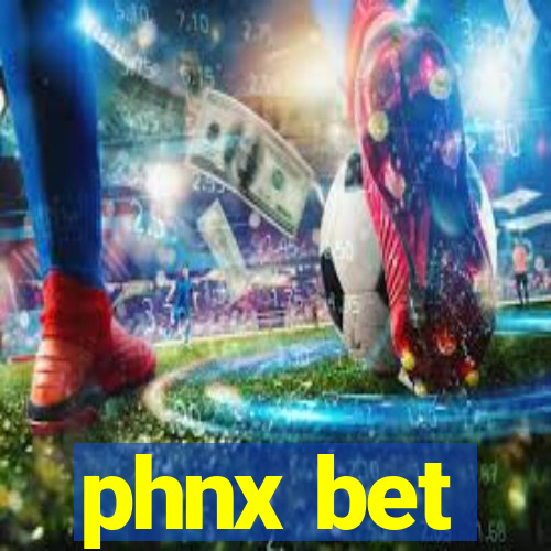 phnx bet