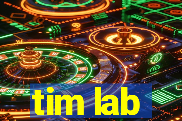 tim lab