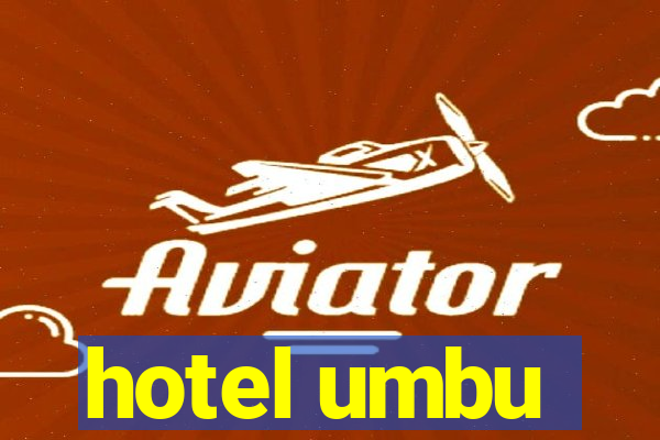 hotel umbu