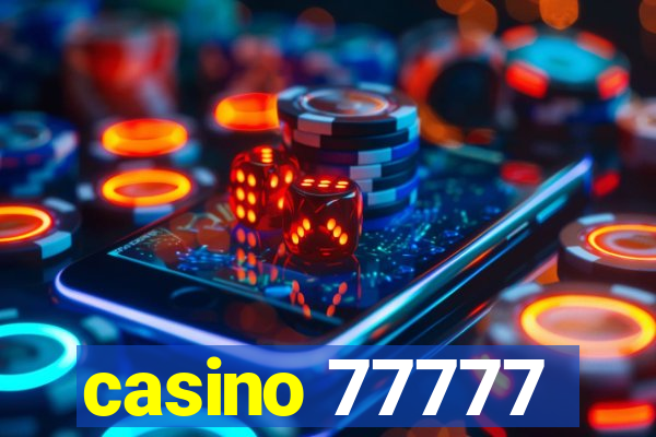 casino 77777