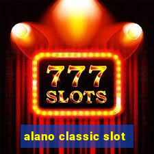 alano classic slot