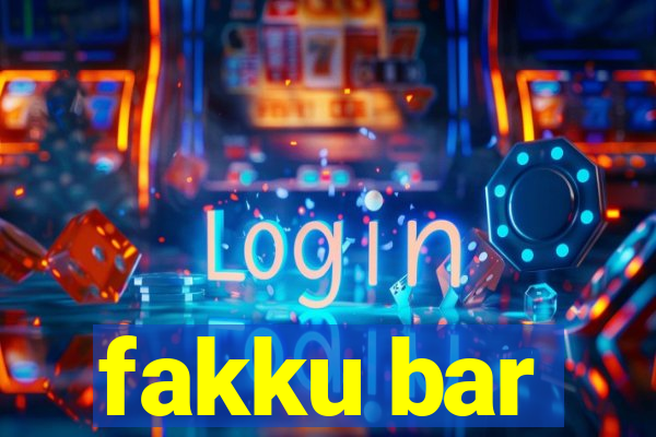 fakku bar