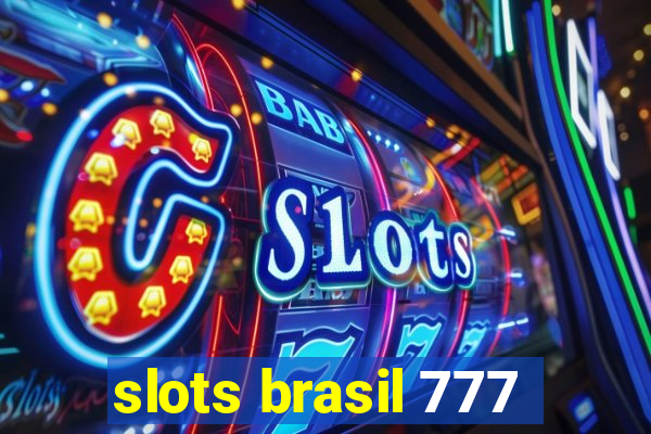 slots brasil 777