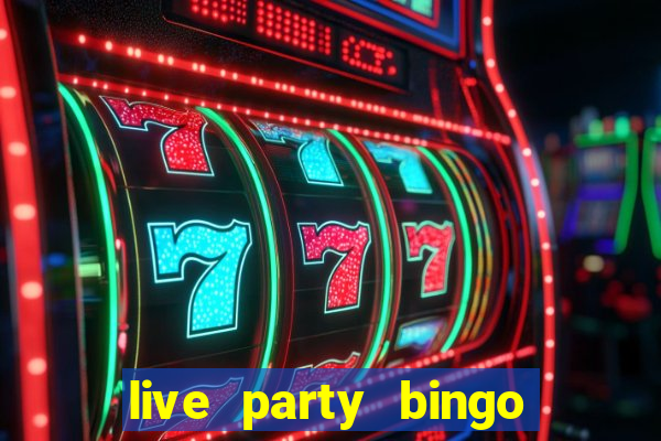 live party bingo mod apk