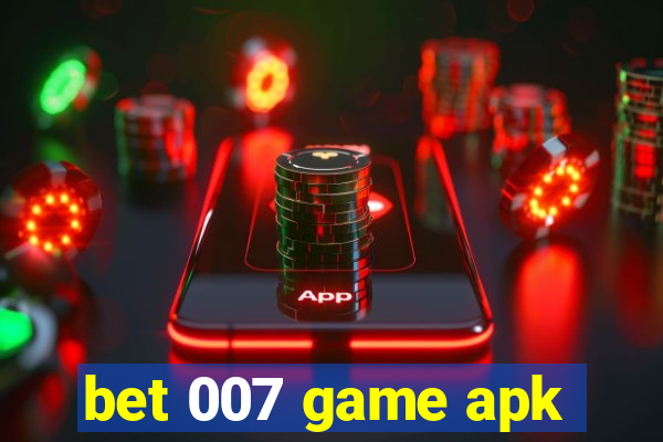 bet 007 game apk