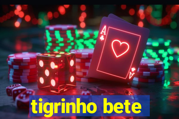 tigrinho bete