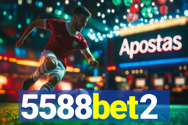 5588bet2