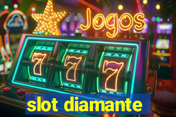 slot diamante