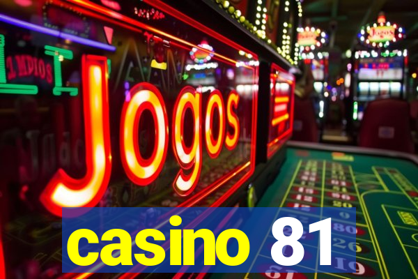 casino 81