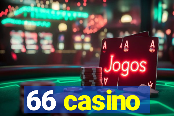 66 casino