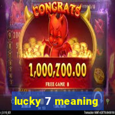 lucky 7 meaning