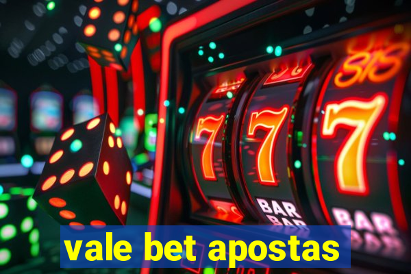 vale bet apostas