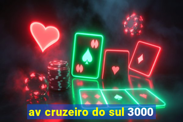 av cruzeiro do sul 3000