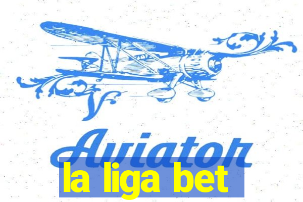 la liga bet