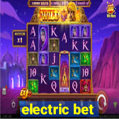 electric bet