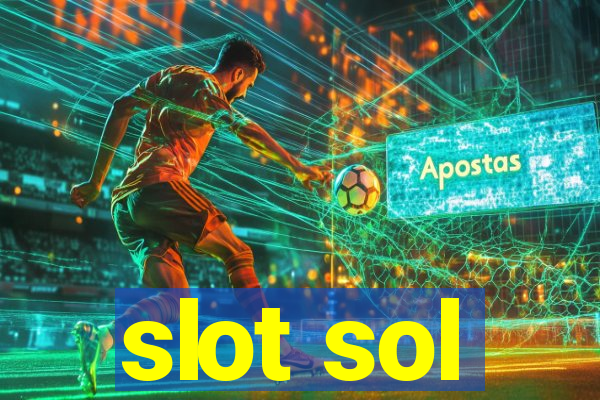 slot sol