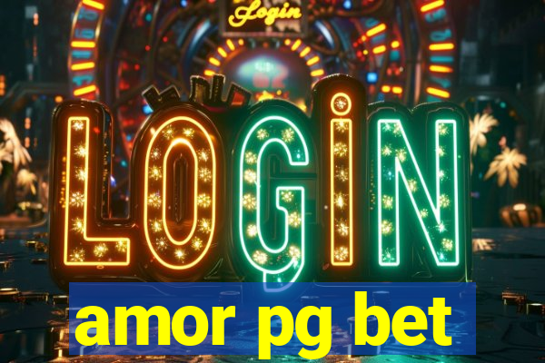 amor pg bet