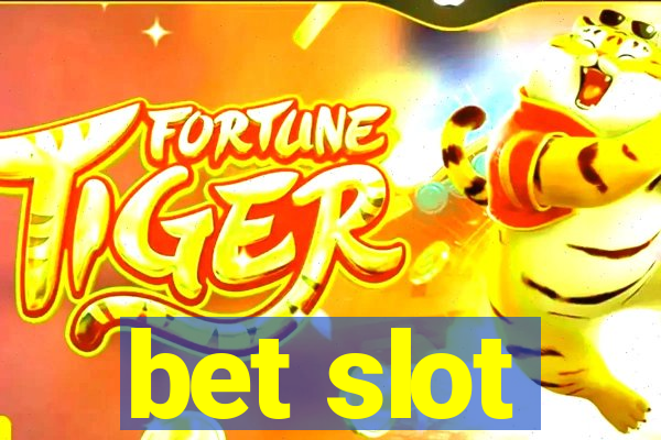 bet slot