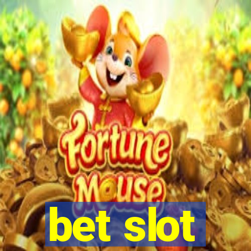 bet slot