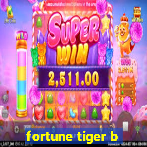 fortune tiger b