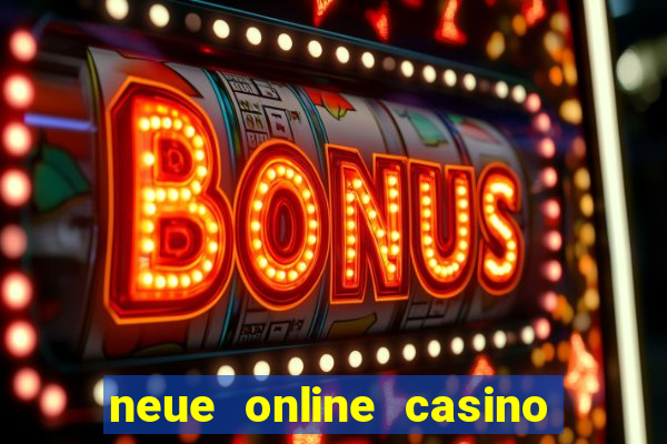 neue online casino no deposit bonus