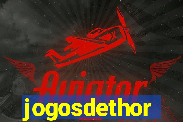 jogosdethor